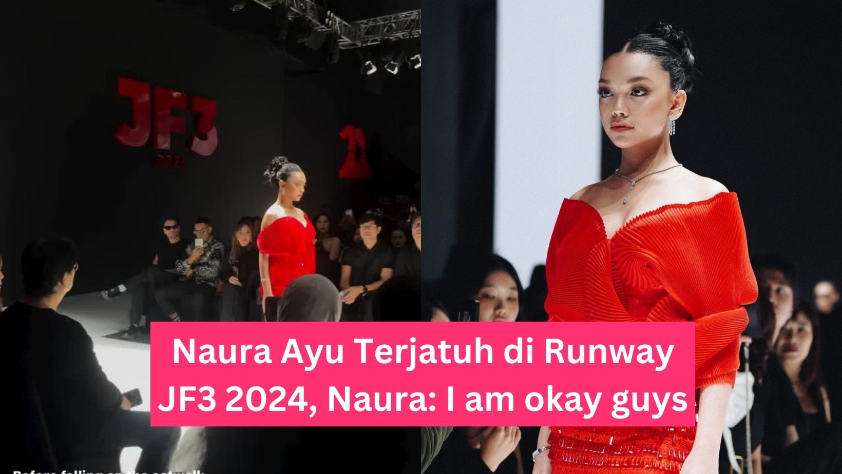 Naura Ayu Terjatuh di Runway JF3 2024, Naura I am okay guys