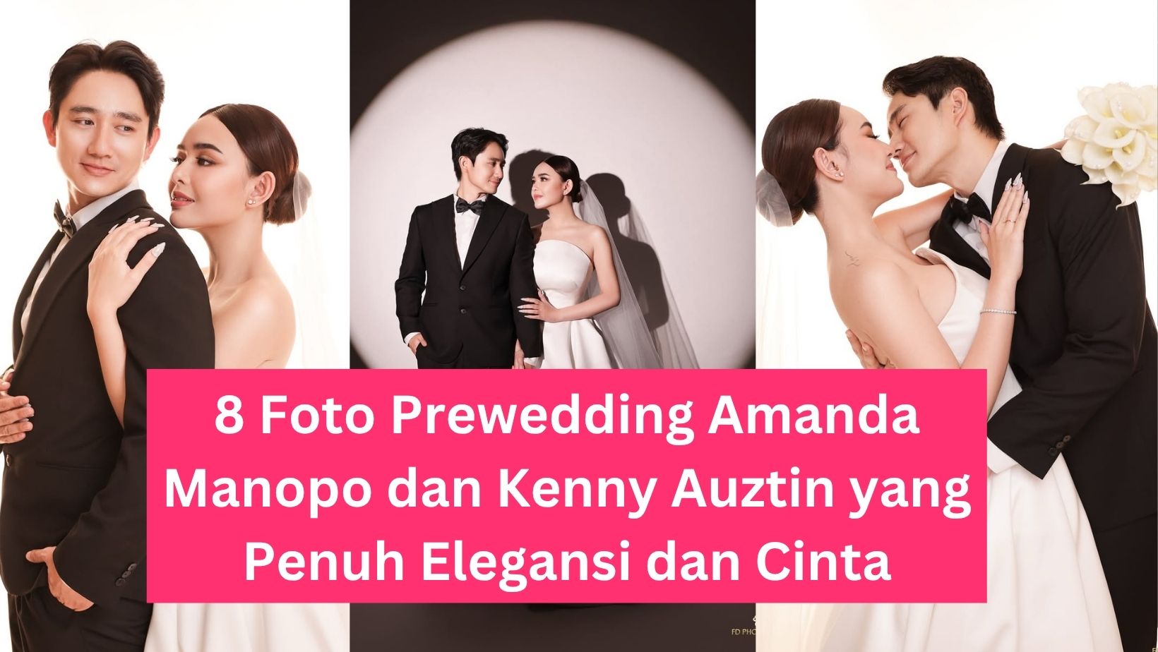 8 Foto Prewedding Amanda Manopo dan Kenny Auztin yang Penuh Elegansi dan Cinta 6 8 Foto Prewedding Amanda Manopo dan Kenny Auztin yang Penuh Elegansi dan Cinta